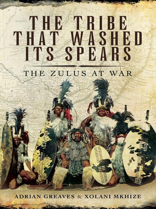 Title details for The Tribe That Washed Its Spears by Adrian Greaves - Available